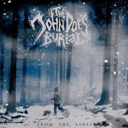 The John Doe's Burial : From the Ashes The John Doe's Burial : From the Ashes